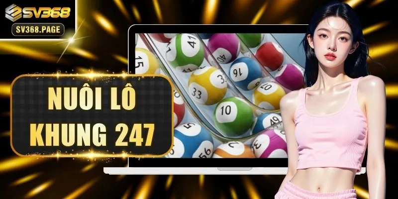 Nuôi Lô Khung 247
